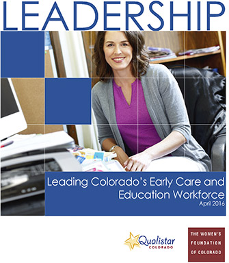 Qualistar Report: Leading Colorado's Early Care and Education Workforce